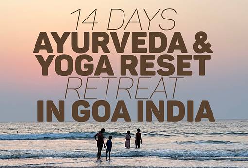 14 Tage Ayurveda & Yoga Reset + Restore Retreat (Panchakarma) in Goa, Inden 14 Tage Ayurveda & Yoga Reset + Restore Retreat (Panchakarma) in Goa, Inden